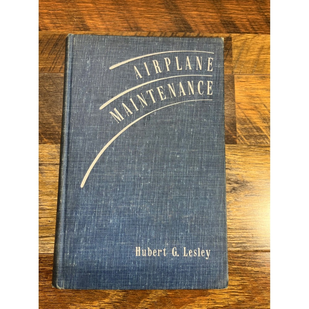 Vintage 1940 Airplane Maintenance Hubert G Lesley Aviation Technical  Hardcover